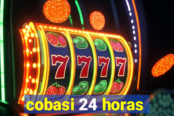 cobasi 24 horas